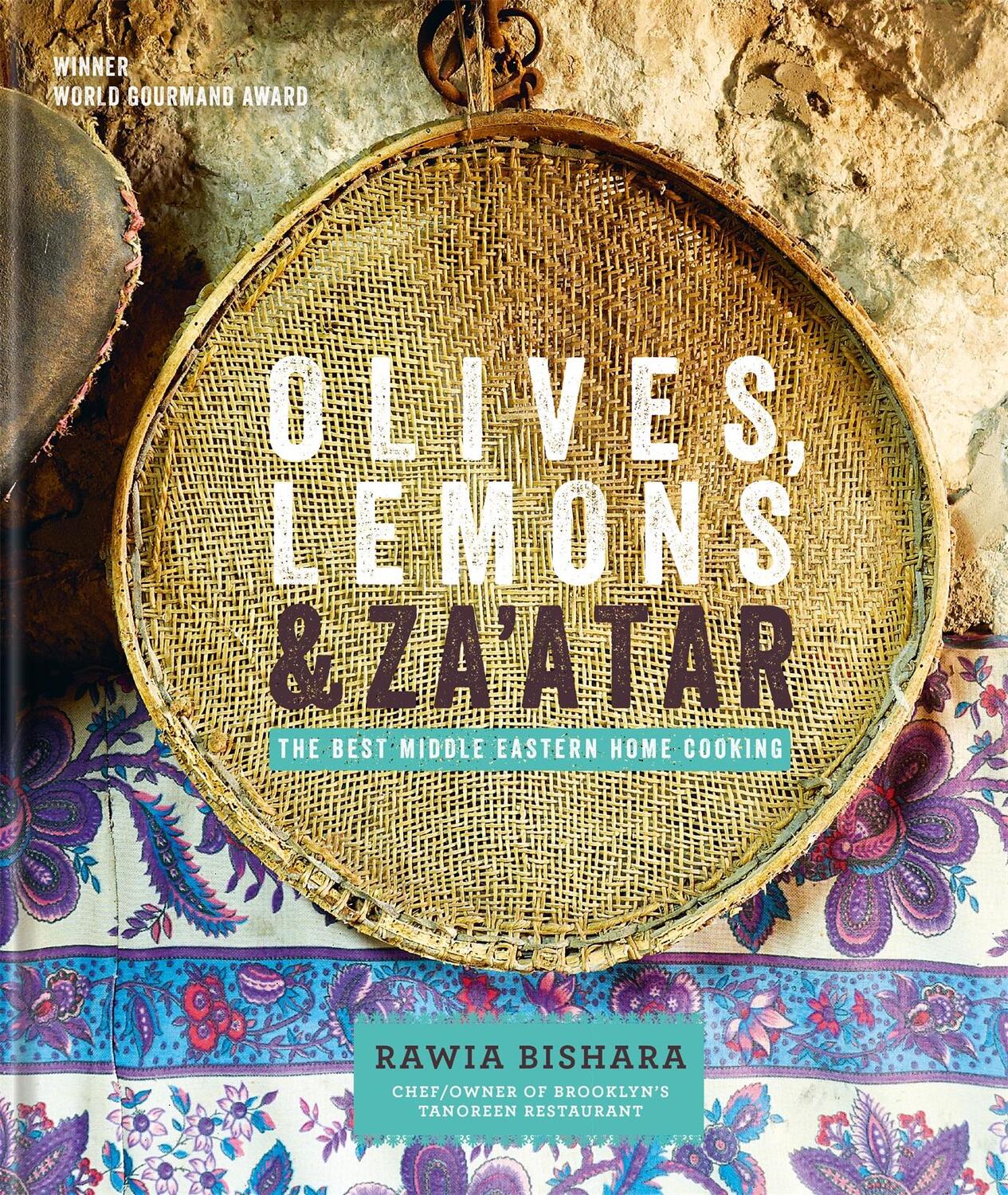 Cover: 9780857832306 | Olives, Lemons &amp; Za'atar: The Best Middle Eastern Home Cooking | Buch