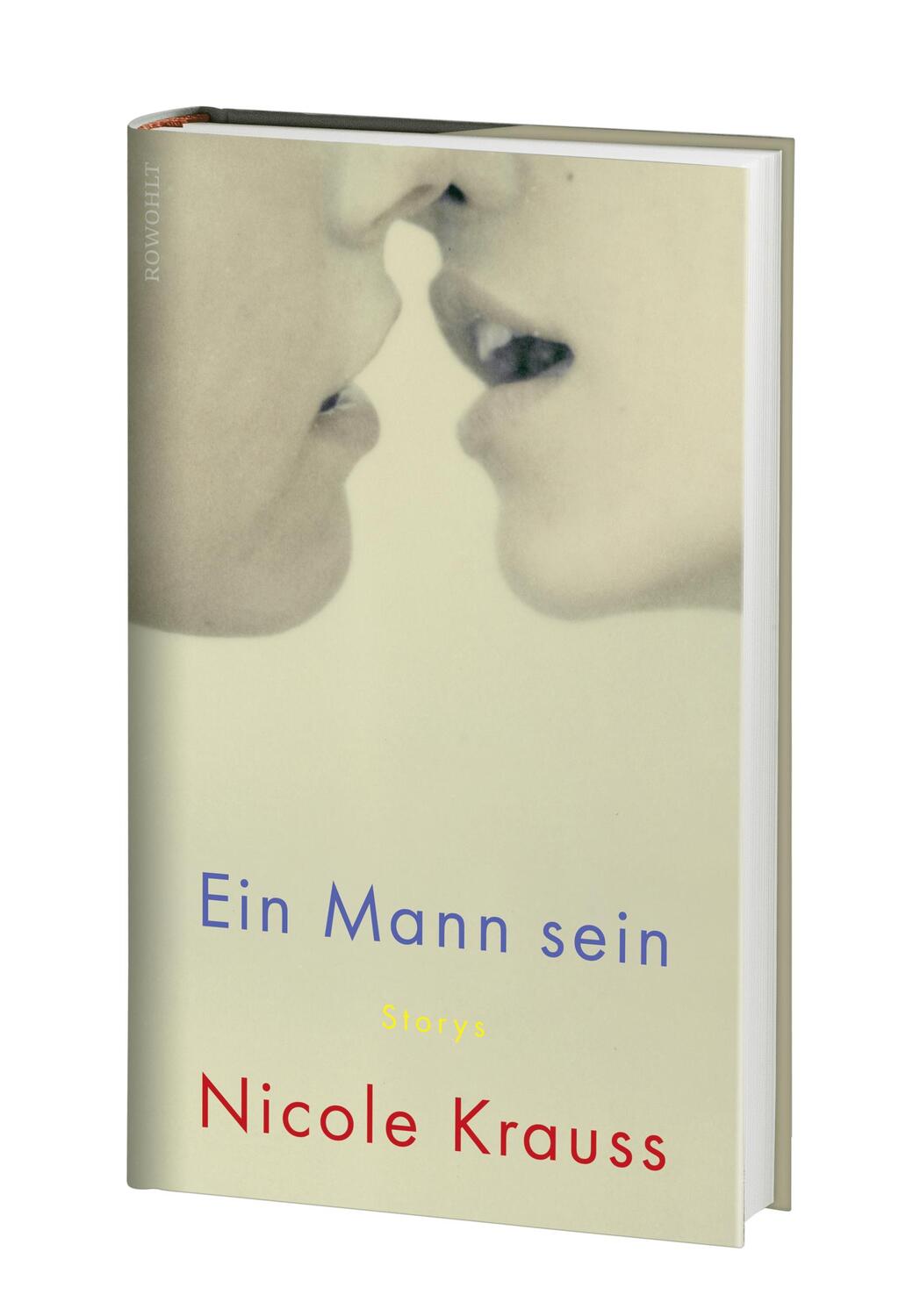 Bild: 9783498002381 | Ein Mann sein | Storys | Nicole Krauss | Buch | Deutsch | 2022