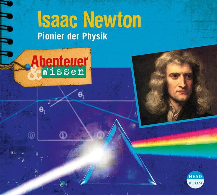 Cover: 9783963460050 | Abenteuer &amp; Wissen: Isaac Newton | Pionier der Physik | Berit Hempel