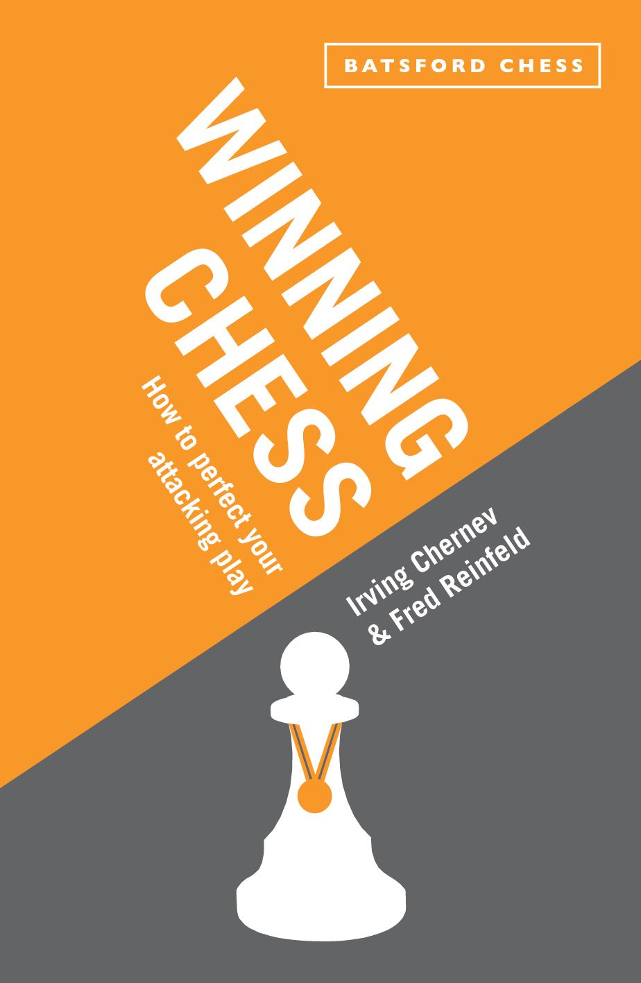 Cover: 9781849941105 | Winning Chess | How to Perfect Your Attacking Play | Chernev (u. a.)