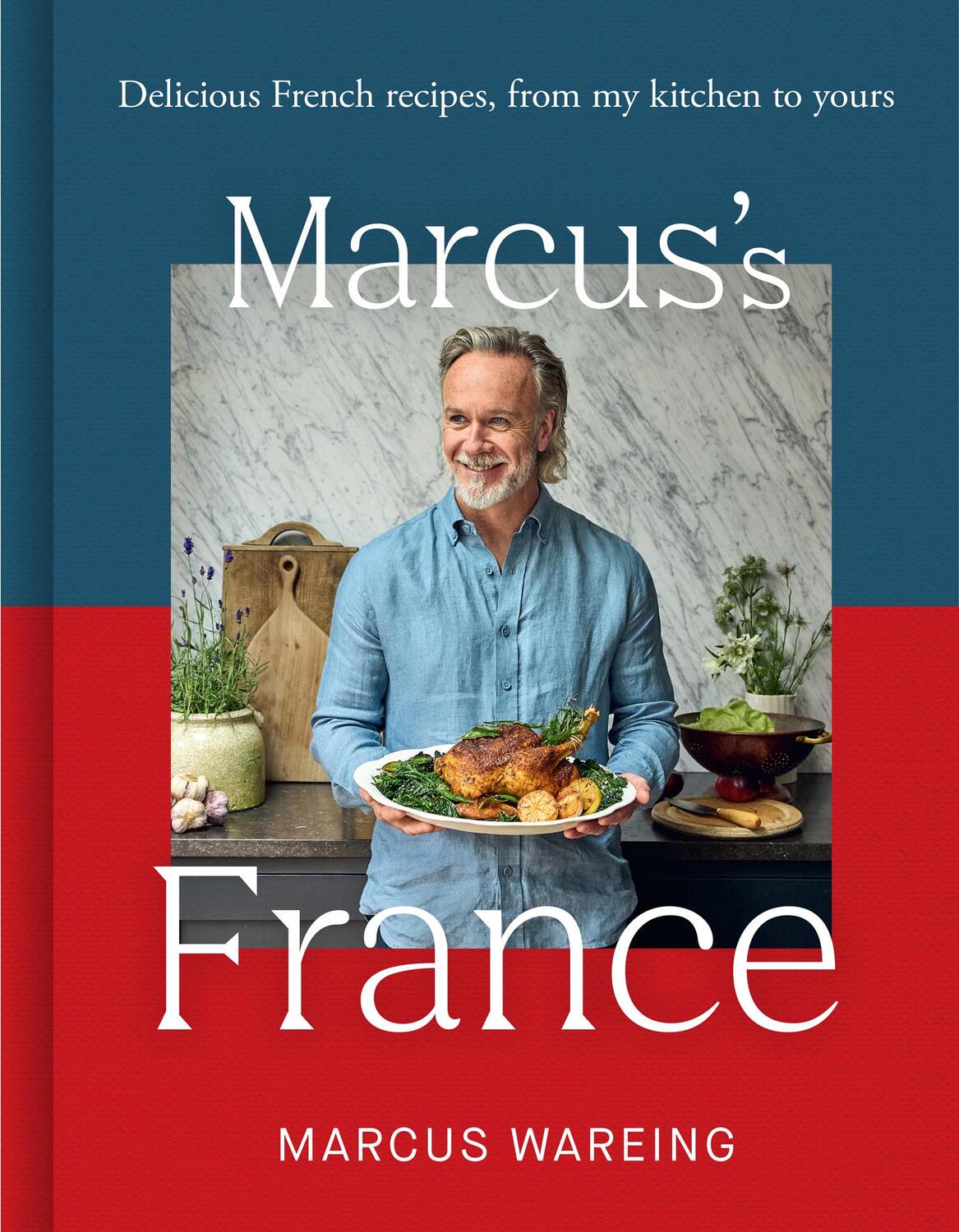 Cover: 9780008714123 | Marcus's France | Delicious French Recipes, from My Kitchen to Yours