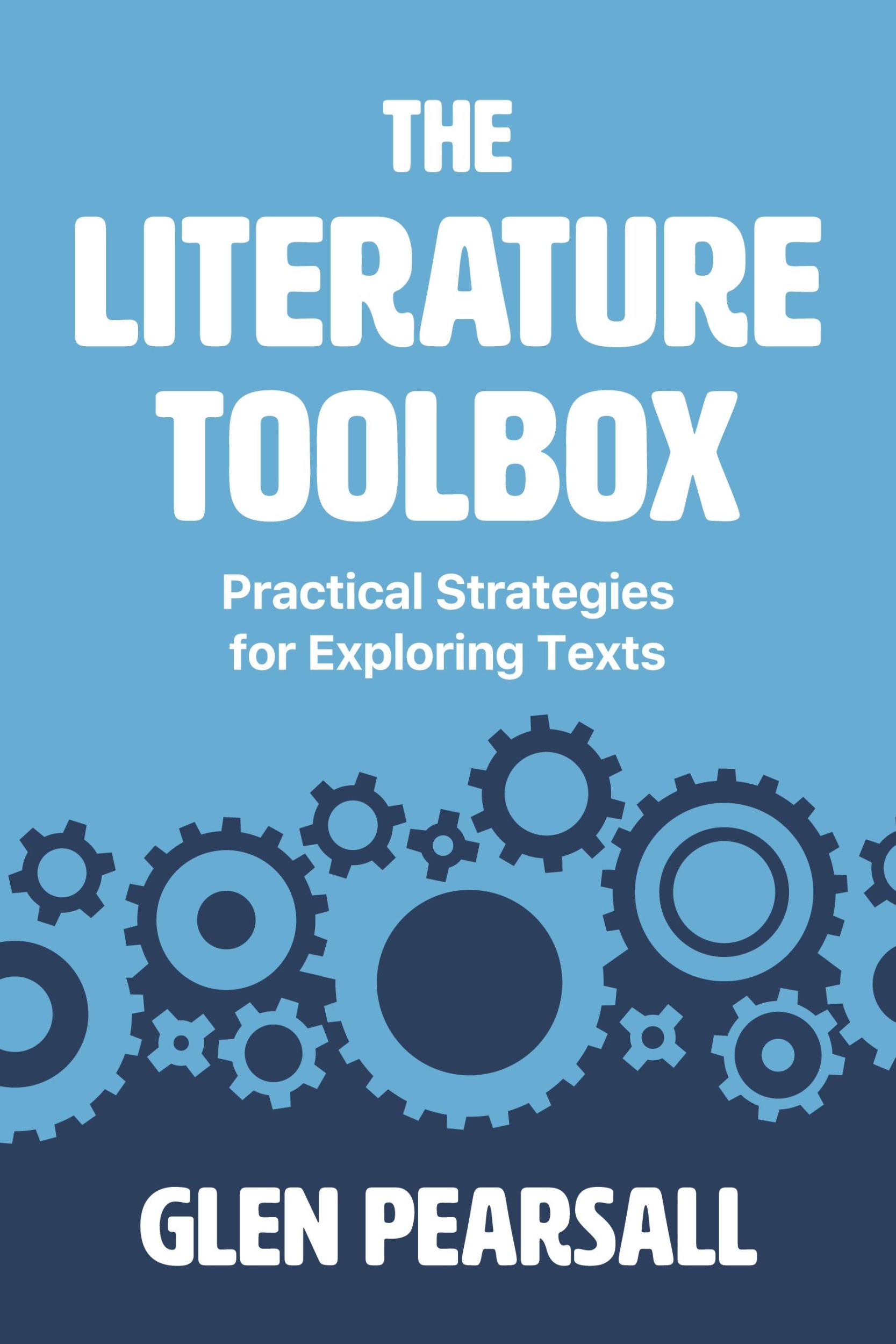 Cover: 9781923116511 | The Literature Toolbox | Practical Strategies for Exploring Texts