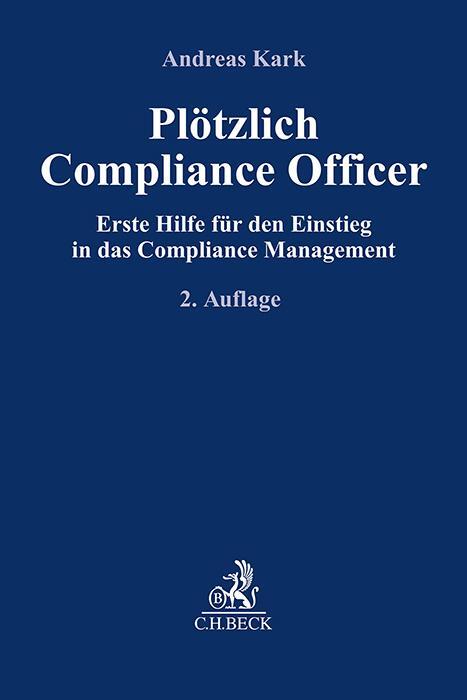 Cover: 9783406817854 | Plötzlich Compliance Officer | Andreas Kark | Taschenbuch | XXVIII