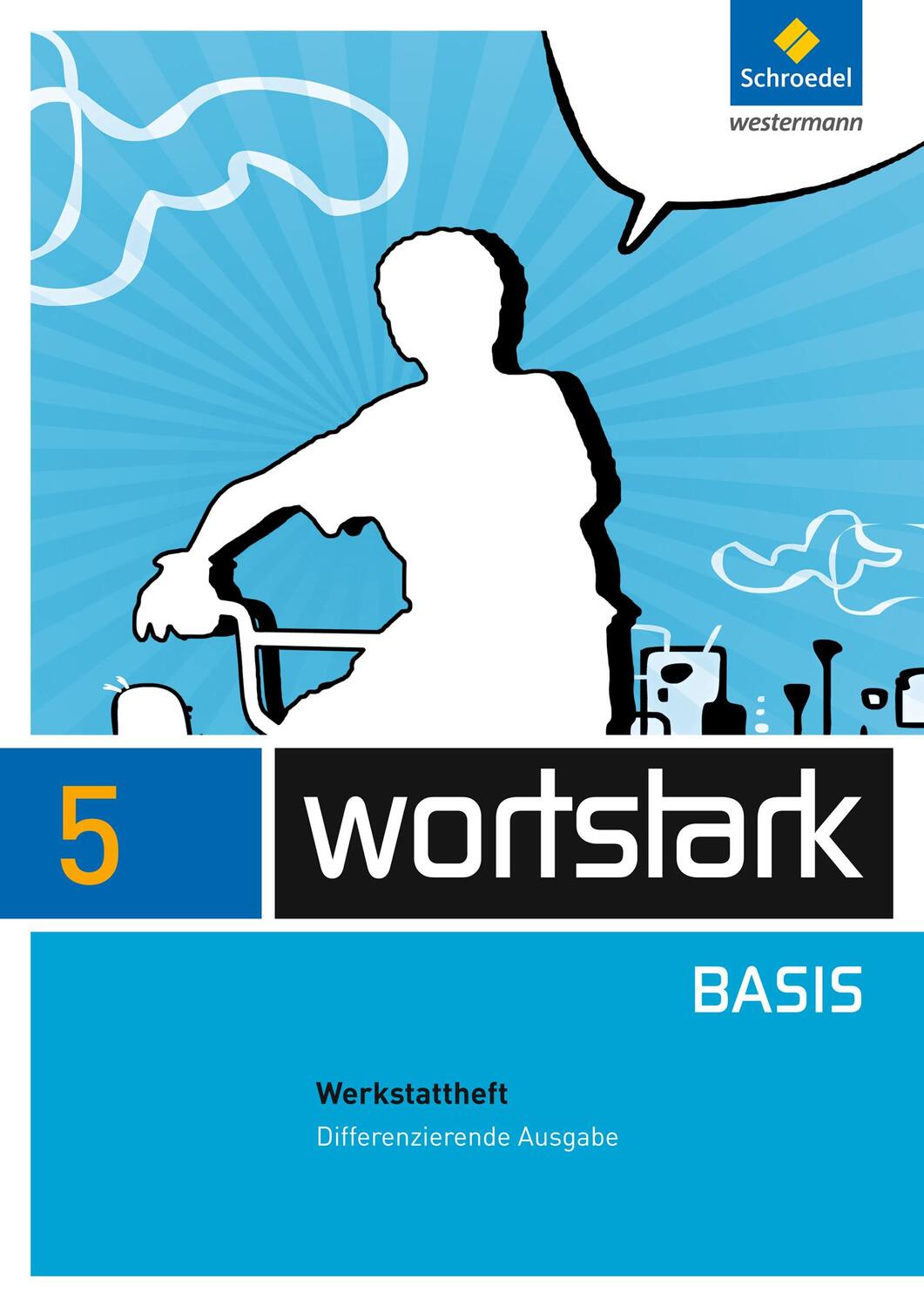 Cover: 9783507483460 | wortstark Basis 5. Werkstattheft. Differenzierende Allgemeine Ausgabe