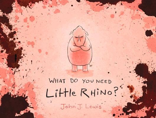 Cover: 9781990003134 | What Do You Need, Little Rhino? | John Lewis | Taschenbuch | Englisch