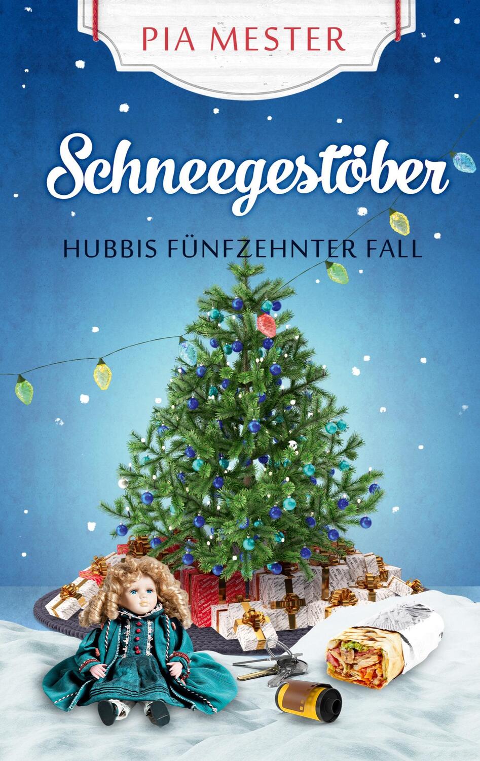 Cover: 9783347785465 | Schneegestöber - Hubbis fünfzehnter Fall | Pia Mester | Taschenbuch