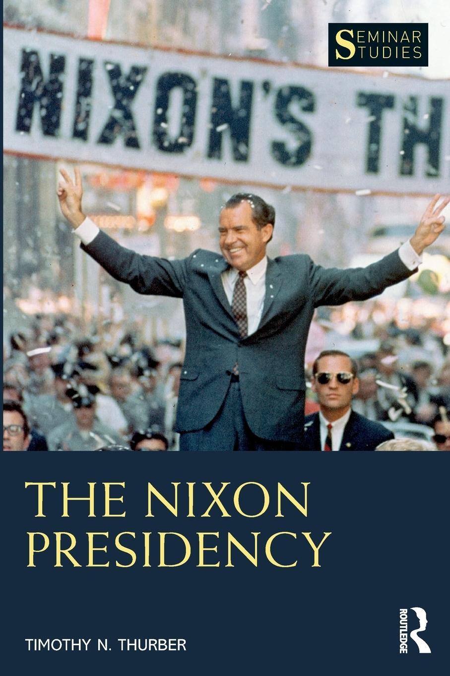 Cover: 9780367500924 | The Nixon Presidency | Timothy N. Thurber | Taschenbuch | Paperback