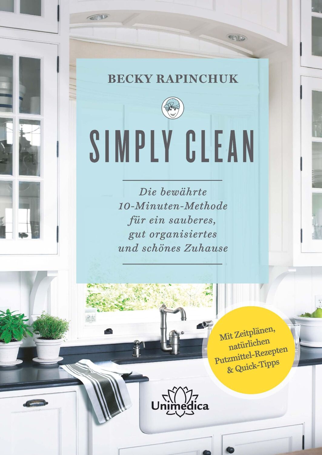 Cover: 9783962570705 | Simply Clean | Becky Rapinchuk | Buch | 296 S. | Deutsch | 2019