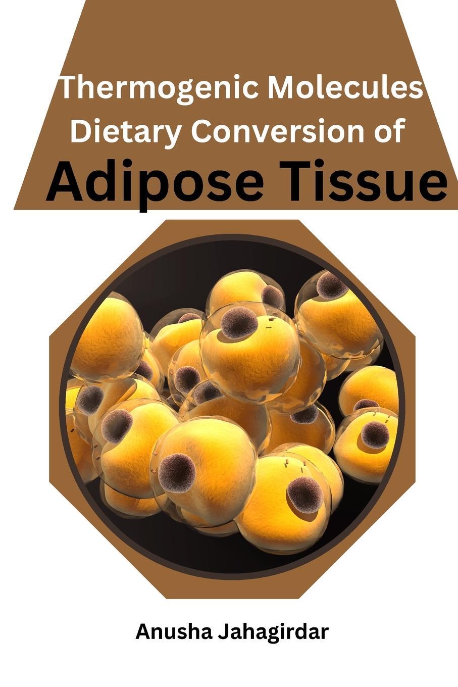 Cover: 9782143370233 | Thermogenic Molecules | Dietary Conversion of Adipose Tissue | Buch