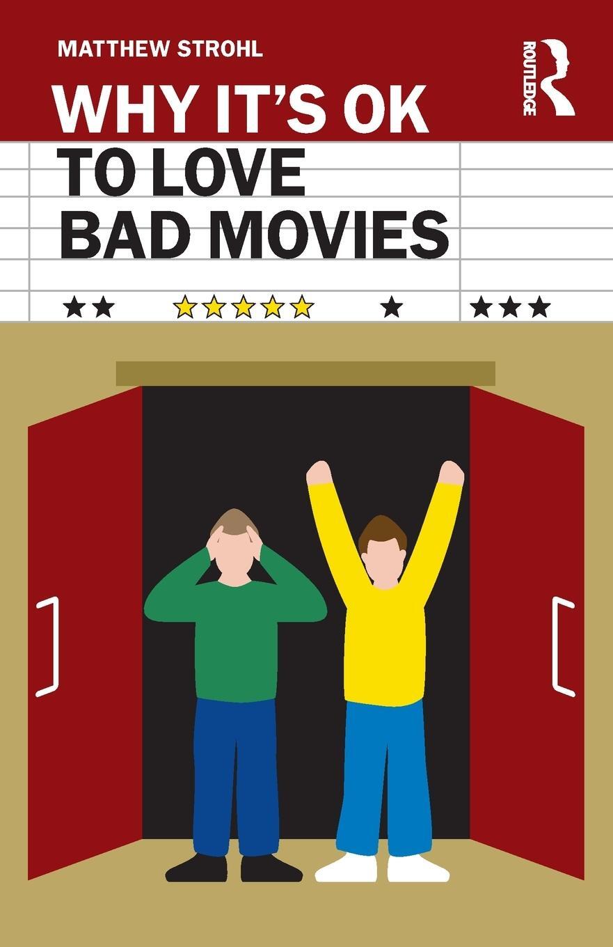 Cover: 9780367407650 | Why It's OK to Love Bad Movies | Matthew Strohl | Taschenbuch | 2022