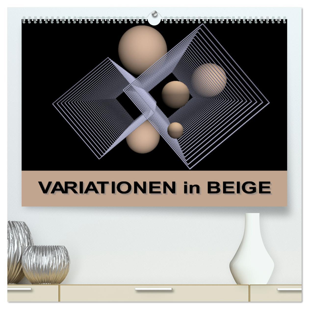 Cover: 9783435027378 | VARIATIONEN in BEIGE (hochwertiger Premium Wandkalender 2025 DIN A2...