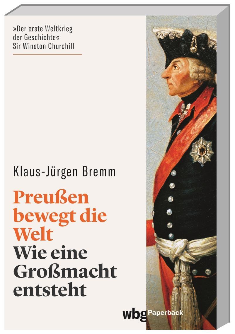 Cover: 9783534273331 | Preußen bewegt die Welt | Wie eine Großmacht entsteht | Bremm | Buch