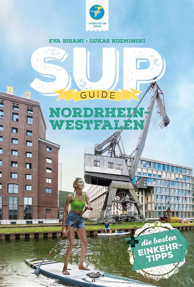 Cover: 9783985131181 | SUP-Guide Nordrhein-Westfalen | Eva Bisani (u. a.) | Taschenbuch