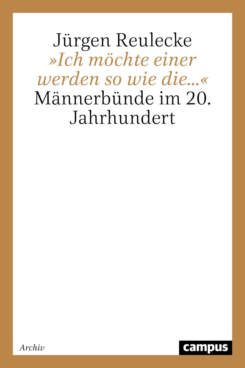 Cover: 9783593367279 | »Ich möchte einer werden so wie die...« | Jürgen Reulecke | Buch