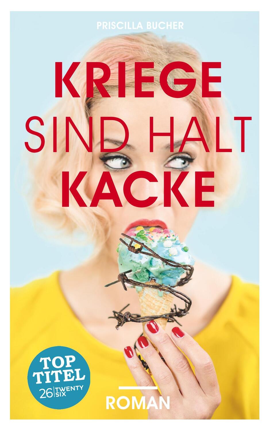 Cover: 9783740714635 | Kriege sind halt kacke | Priscilla Bucher | Taschenbuch | Paperback