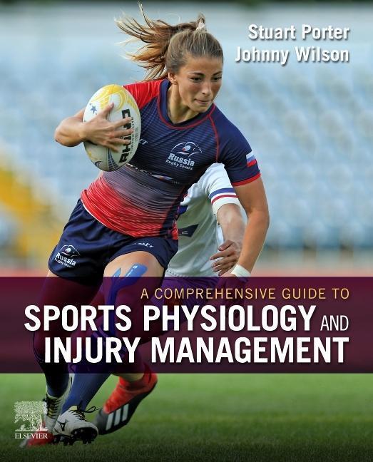 Cover: 9780702074899 | A Comprehensive Guide to Sports Physiology and Injury Management