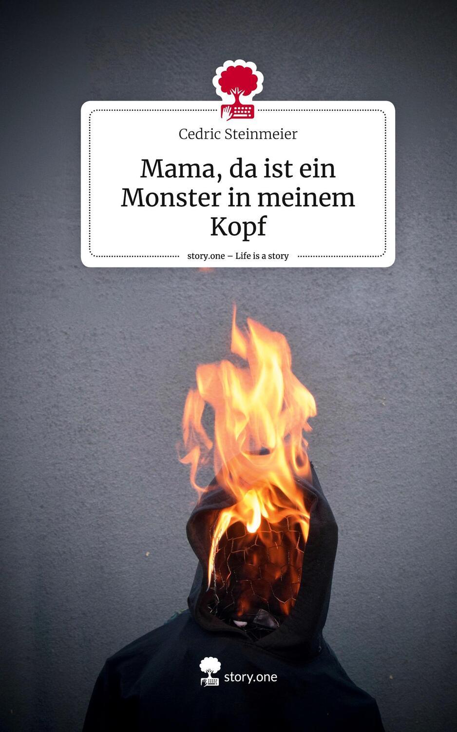 Cover: 9783711538314 | Mama, da ist ein Monster in meinem Kopf. Life is a Story - story.one