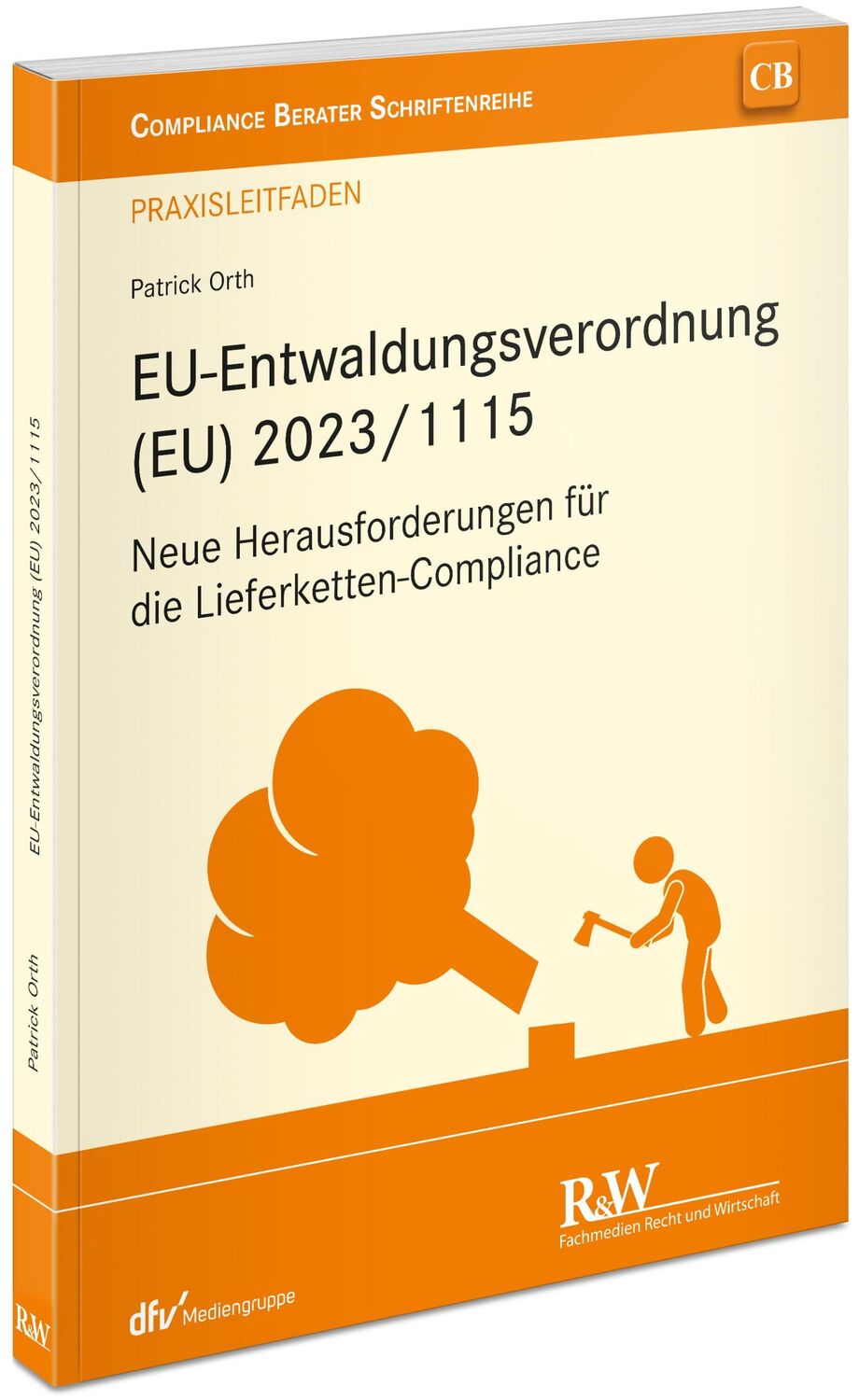 Cover: 9783800519248 | EU-Entwaldungsverordnung (EU) 2023/1115 | Patrick Orth | Taschenbuch