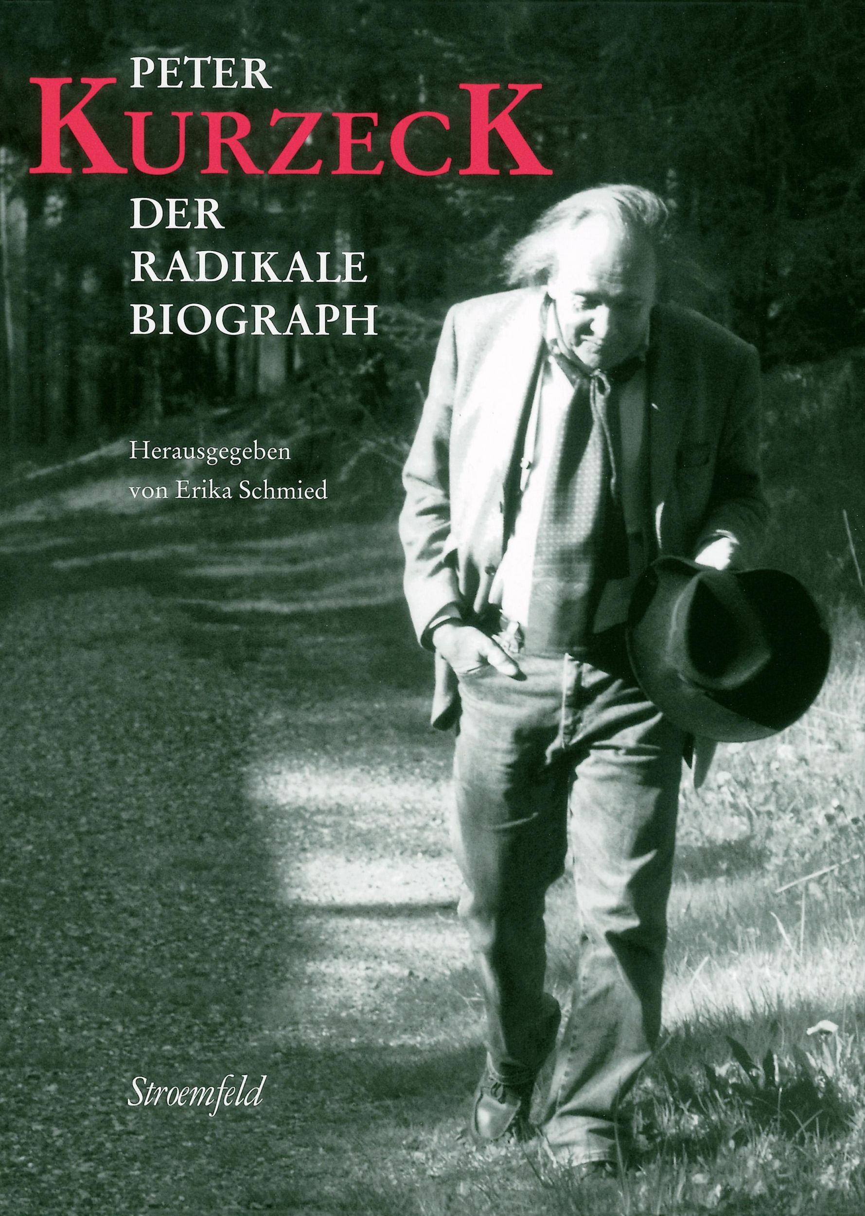 Cover: 9783895616990 | Peter Kurzeck | Der radikale Biograph | Erika Schmied | Buch | 180 S.