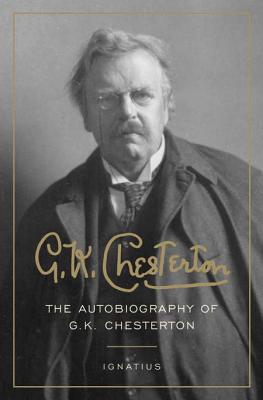 Cover: 9781586170714 | G. K. Chesterton | The Autobiography of G. K. Chesterton | Chesterton