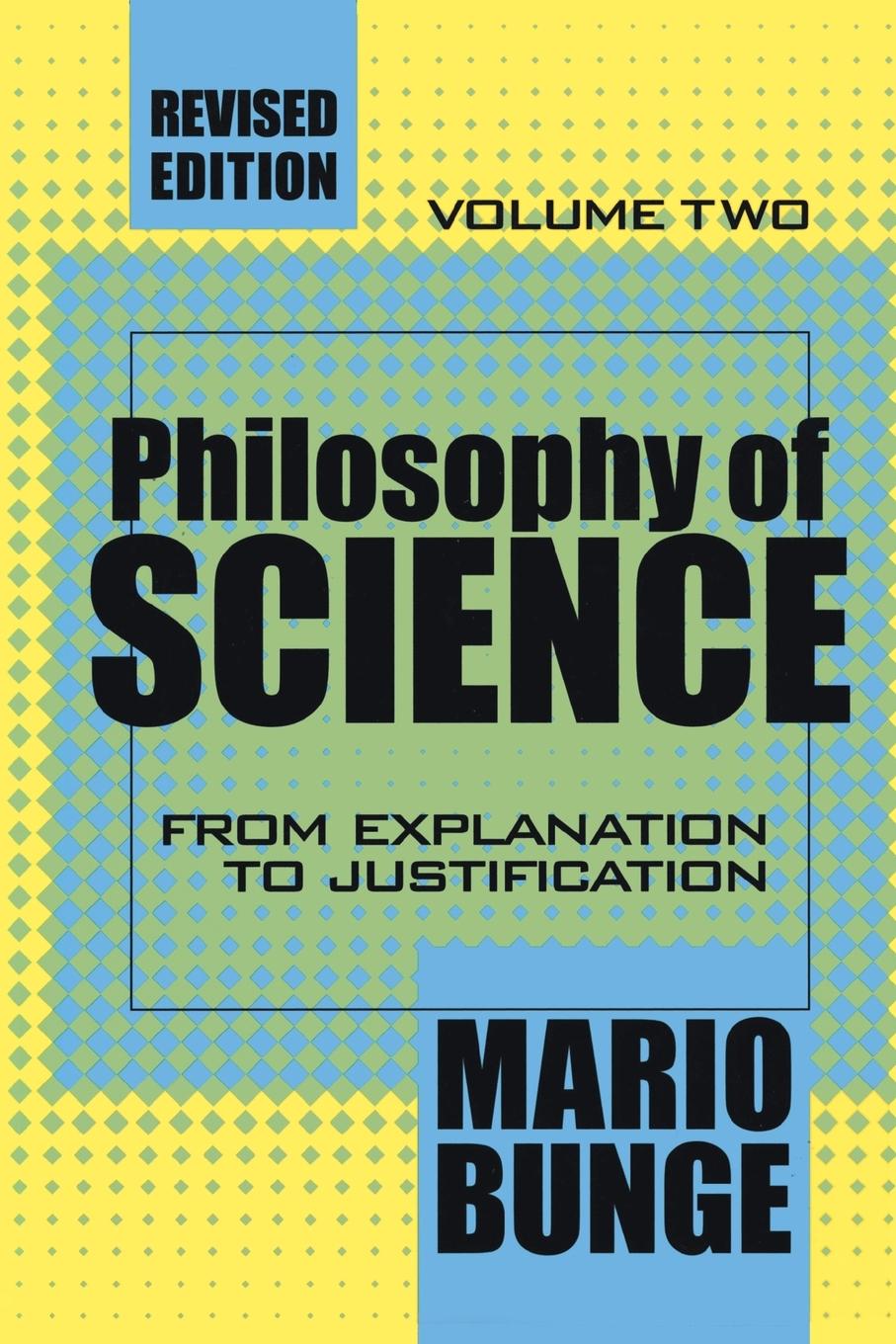 Cover: 9780765804143 | Philosophy of Science | Volume 2, From Explanation to Justification