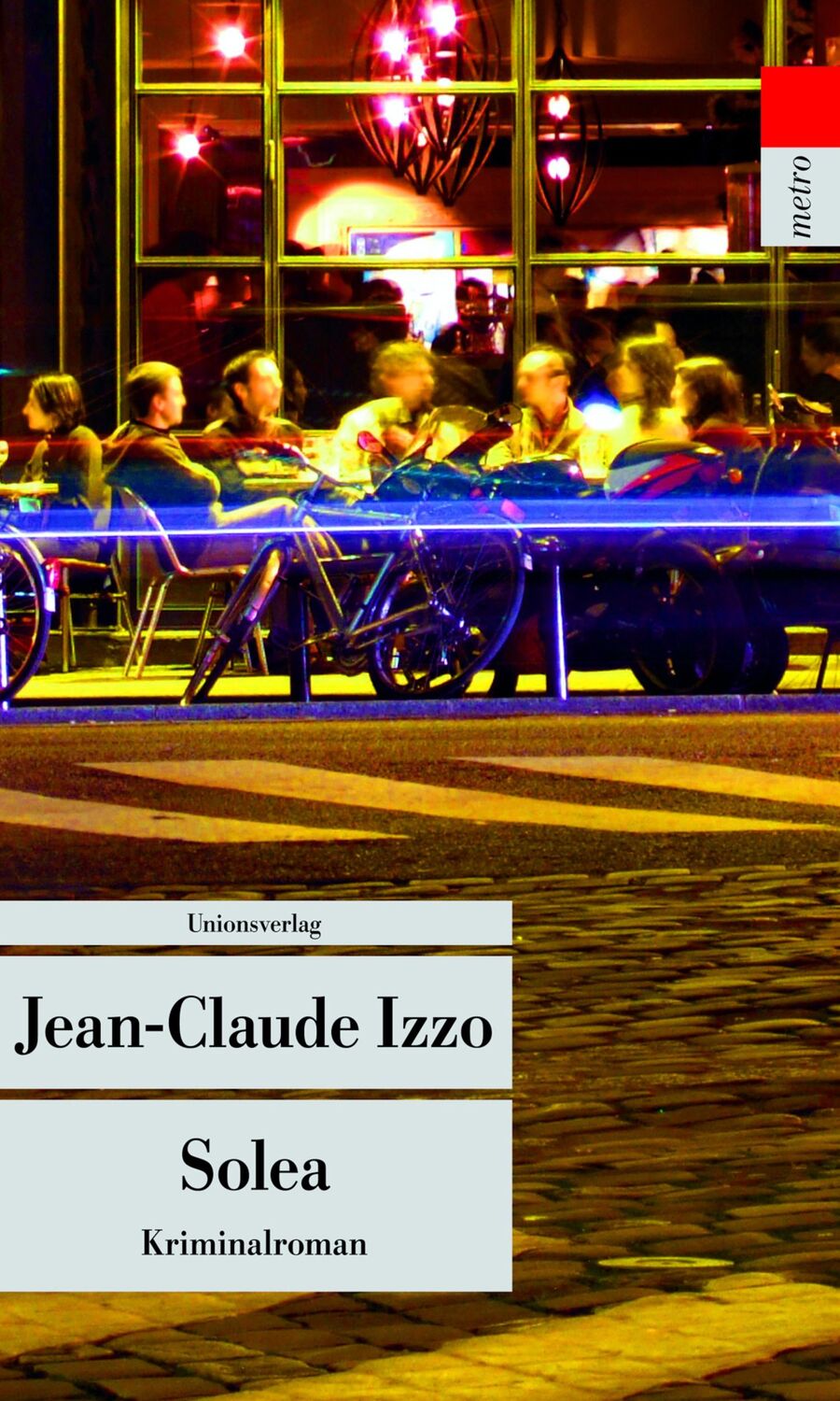 Cover: 9783293206113 | Solea | Jean-Claude Izzo | Taschenbuch | Die Marseille-Trilogie | 2013