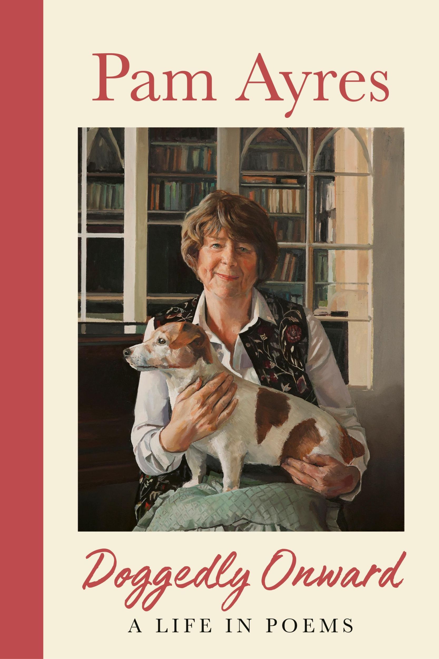 Cover: 9781529944723 | Doggedly Onward | A Life in Poems | Pam Ayres | Buch | Englisch | 2024