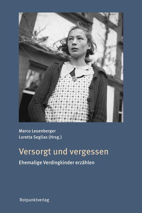 Cover: 9783858699008 | Versorgt und vergessen | Ehemalige Verdingkinder erzählen | Buch