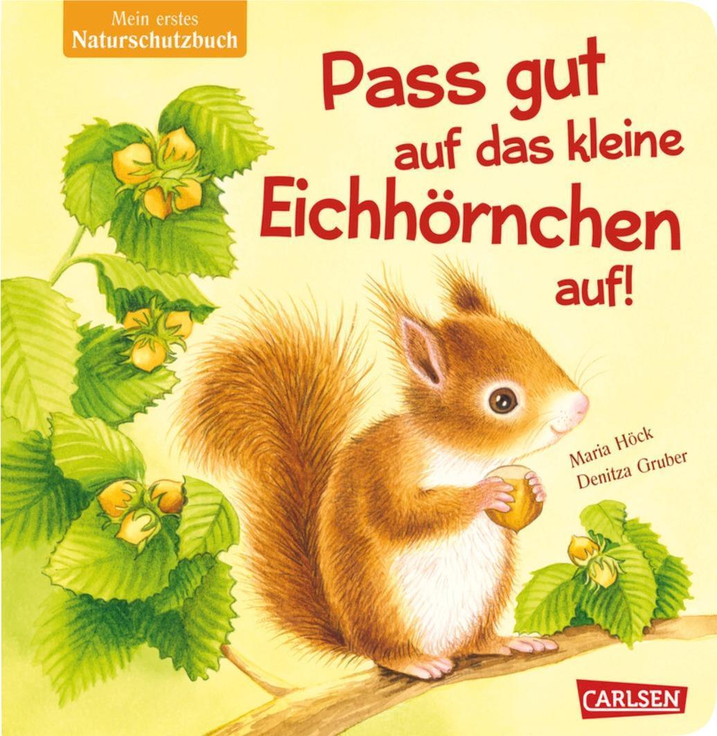 Cover: 9783551172808 | Pass gut auf das kleine Eichhörnchen auf | Maria Höck | Buch | 16 S.