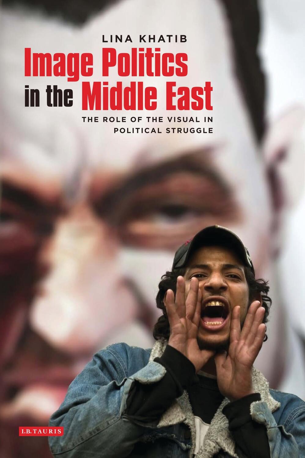 Cover: 9781848852822 | Image Politics in the Middle East | Lina Khatib | Taschenbuch | 2012