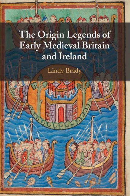 Cover: 9781009225632 | The Origin Legends of Early Medieval Britain and Ireland | Lindy Brady