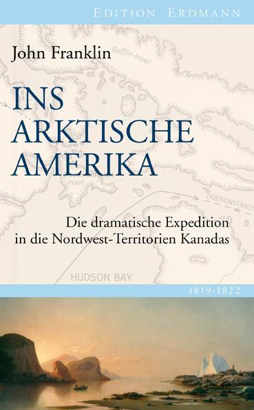 Cover: 9783865398475 | Ins Arktische Amerika | John Franklin | Buch | Lesebändchen | 320 S.