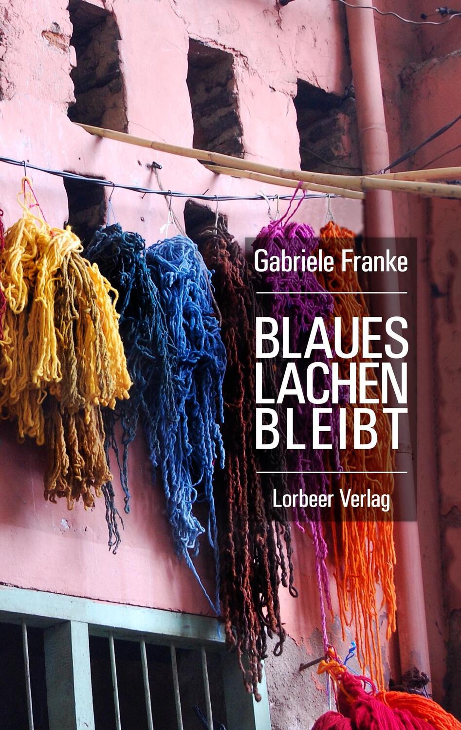 Cover: 9783938969328 | Blaues Lachen bleibt | Gabriele Franke | Taschenbuch | Paperback