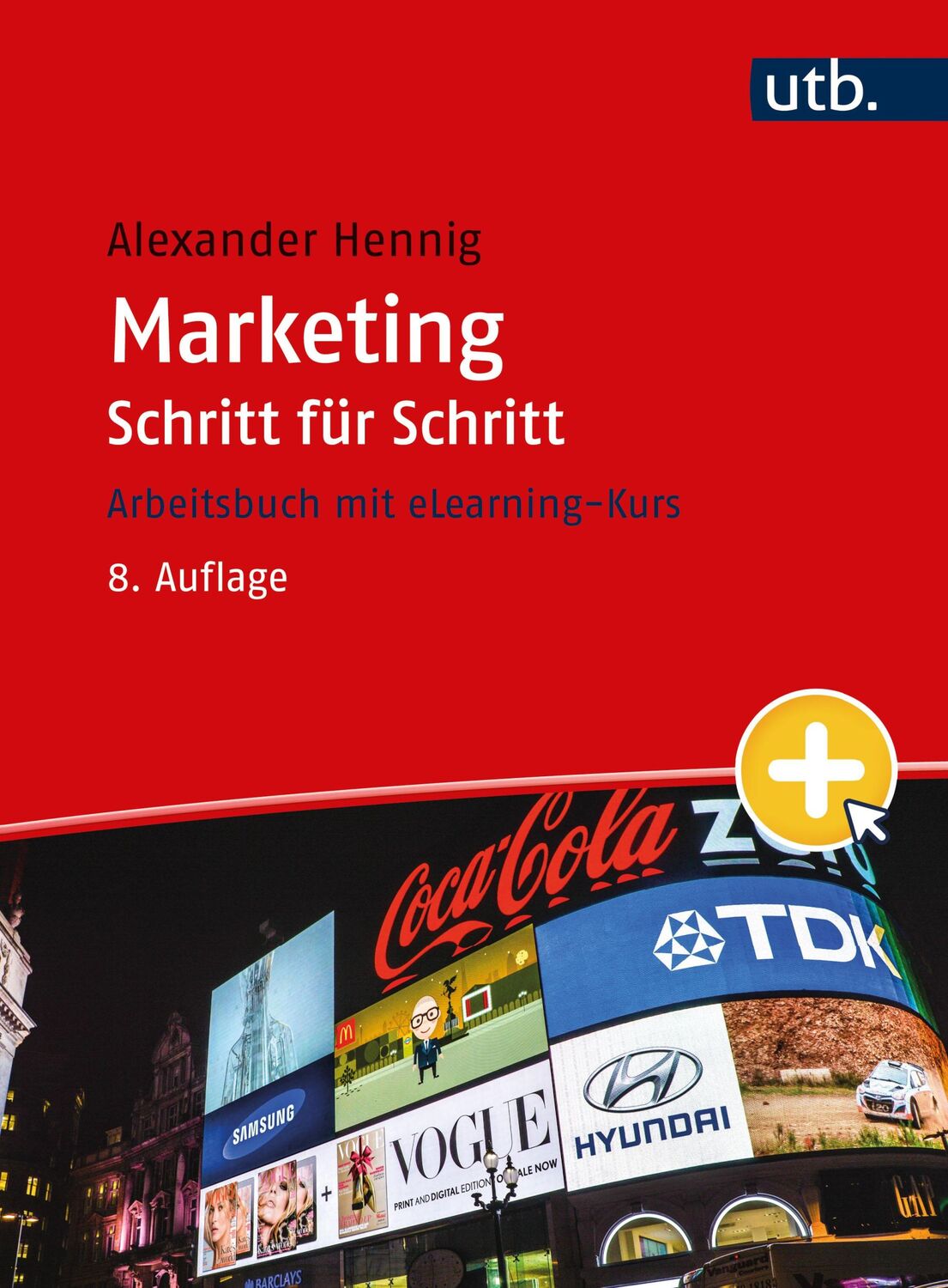 Cover: 9783825288235 | Marketing Schritt für Schritt | Arbeitsbuch mit eLearning-Kurs | Buch