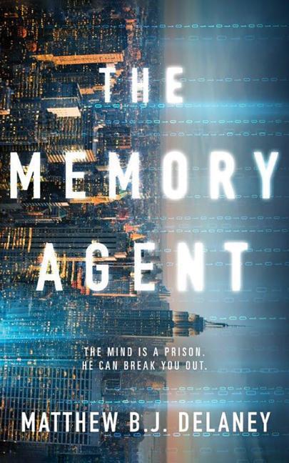 Cover: 9781503942691 | Delaney, M: The Memory Agent | Matthew B. J. Delaney | Taschenbuch