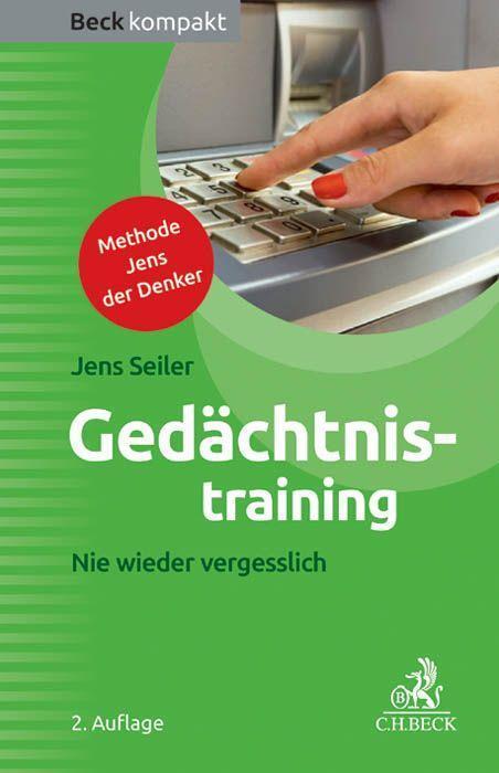 Cover: 9783406662218 | Gedächtnistraining | Nie wieder vergesslich | Jens Seiler | Buch