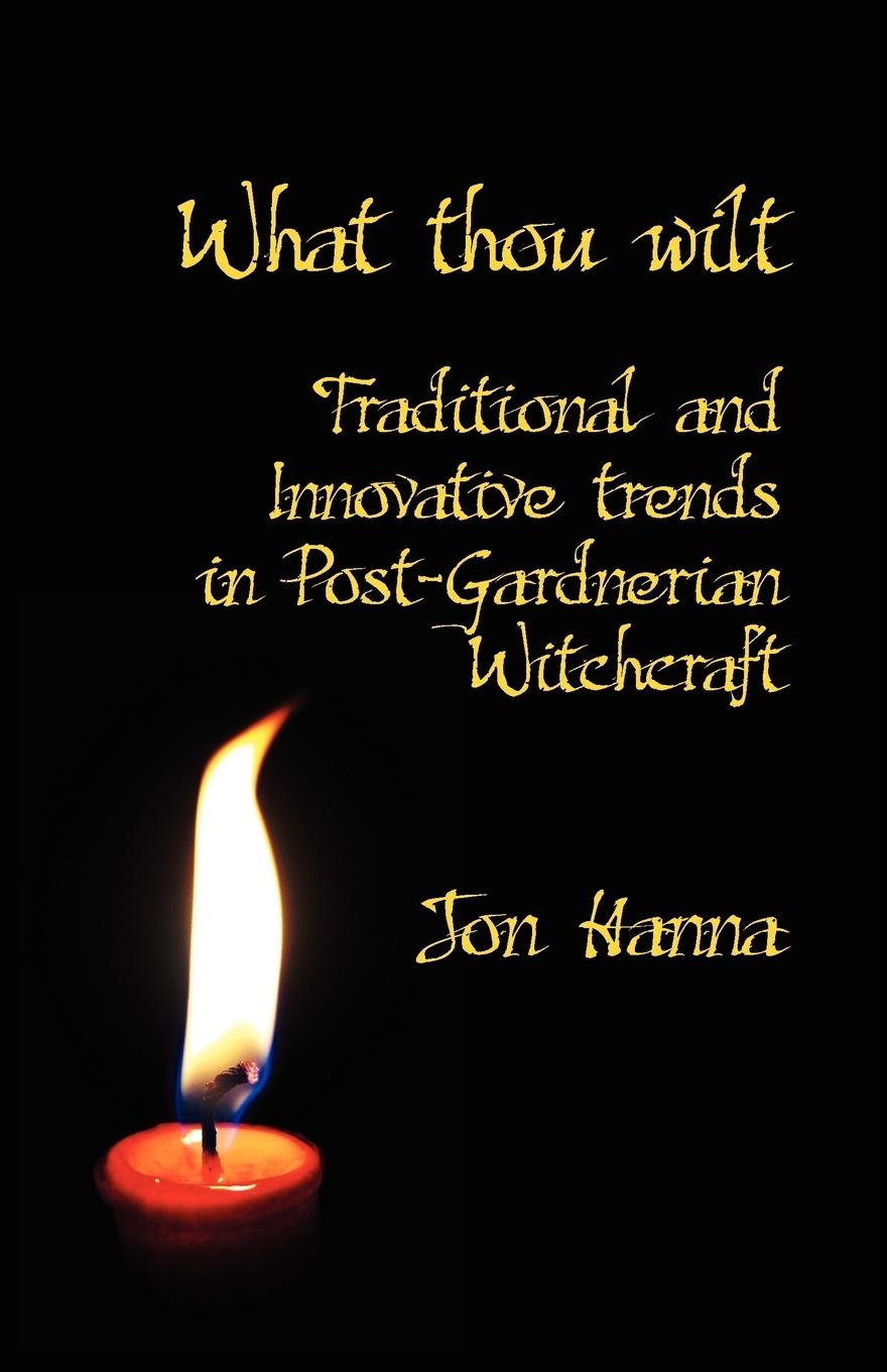 Cover: 9781904808435 | What Thou Wilt | Jon Hanna | Taschenbuch | Paperback | Englisch | 2010