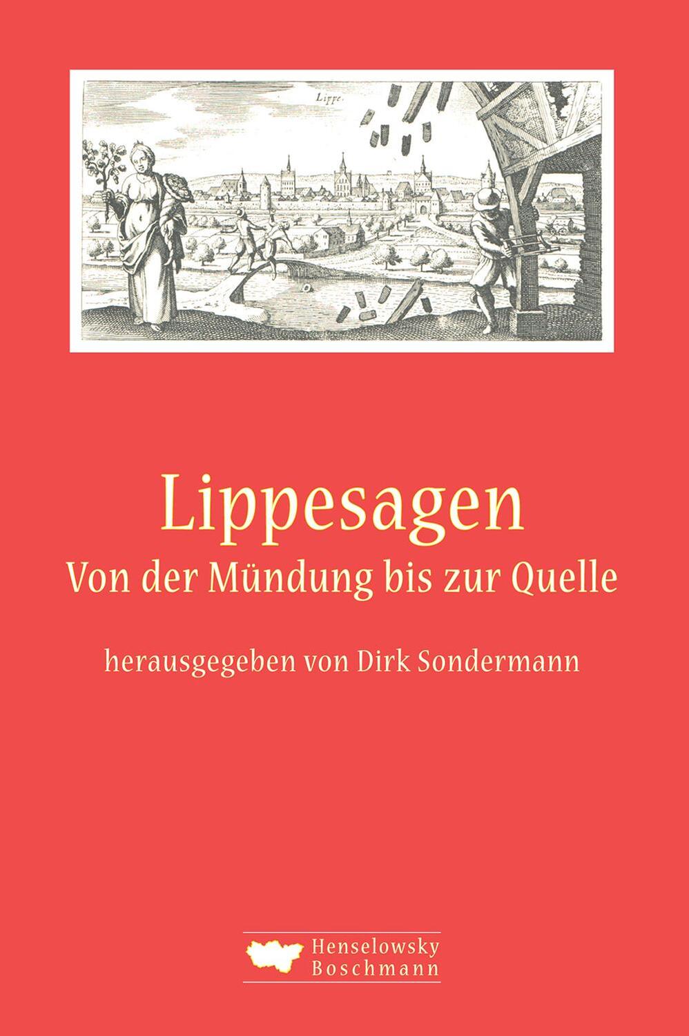 Cover: 9783942094399 | Lippesagen | Von der Mündung bis zur Quelle | Dirk Sondermann | Buch