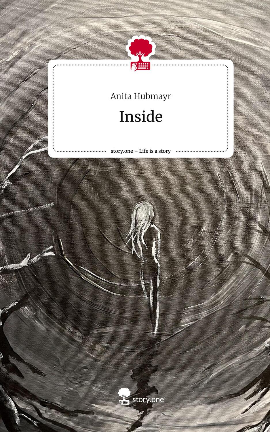 Cover: 9783711528391 | Inside. Life is a Story - story.one | Anita Hubmayr | Buch | 76 S.