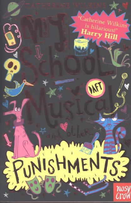 Cover: 9780857633095 | My School Musical and Other Punishments | Catherine Wilkins | Buch