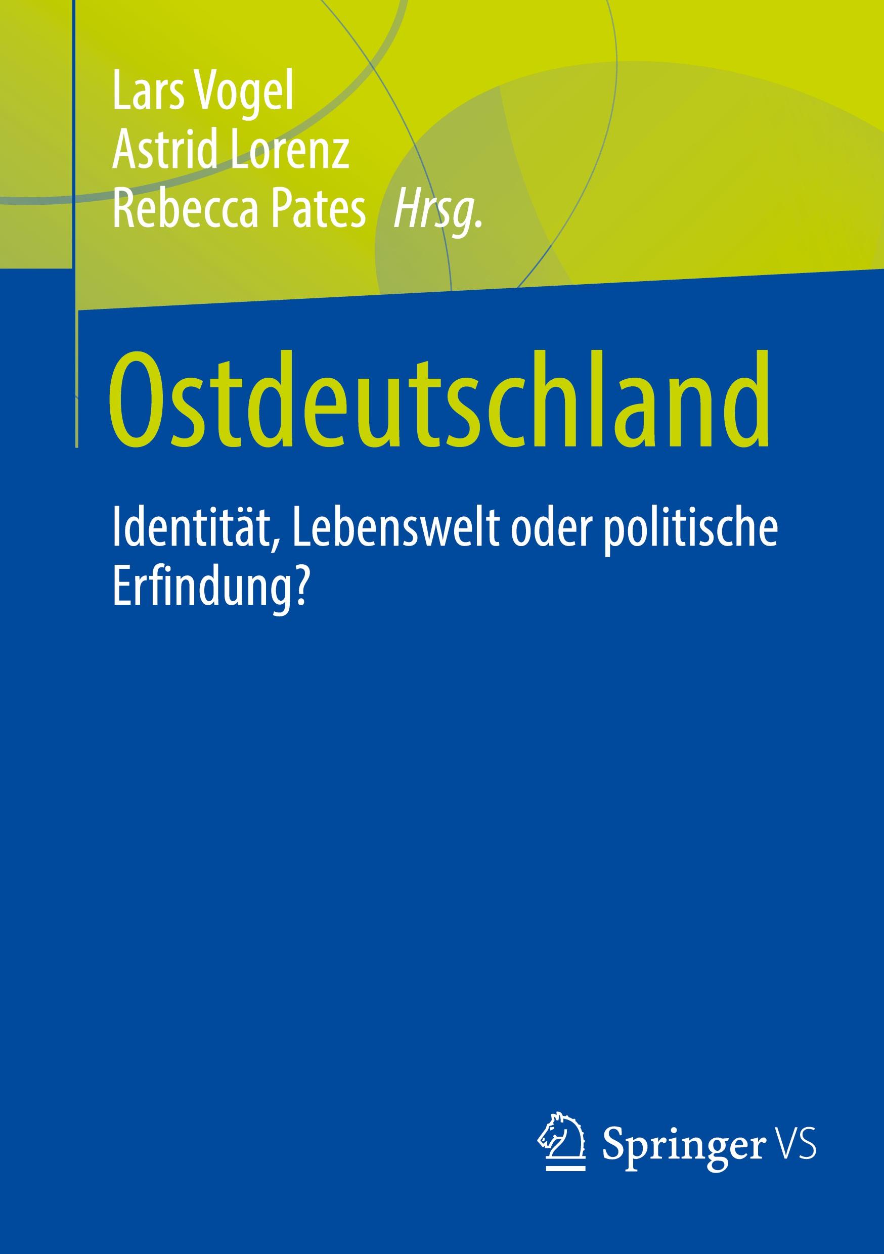 Cover: 9783658434847 | Ostdeutschland | Identität, Lebenswelt oder politische Erfindung? | xi