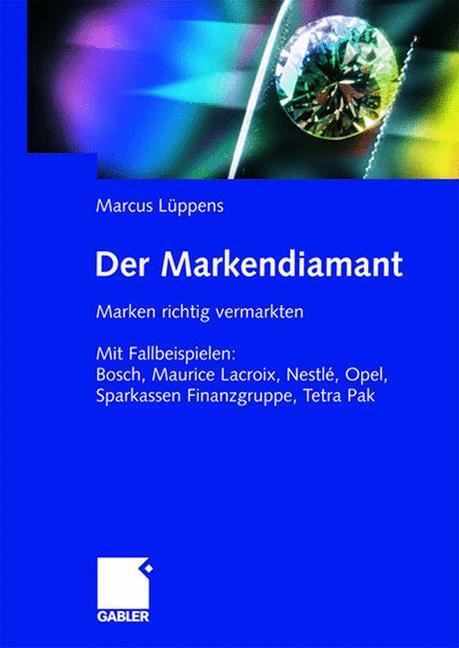 Cover: 9783834900999 | Der Markendiamant | Marcus Lüppens | Buch | HC runder Rücken kaschiert