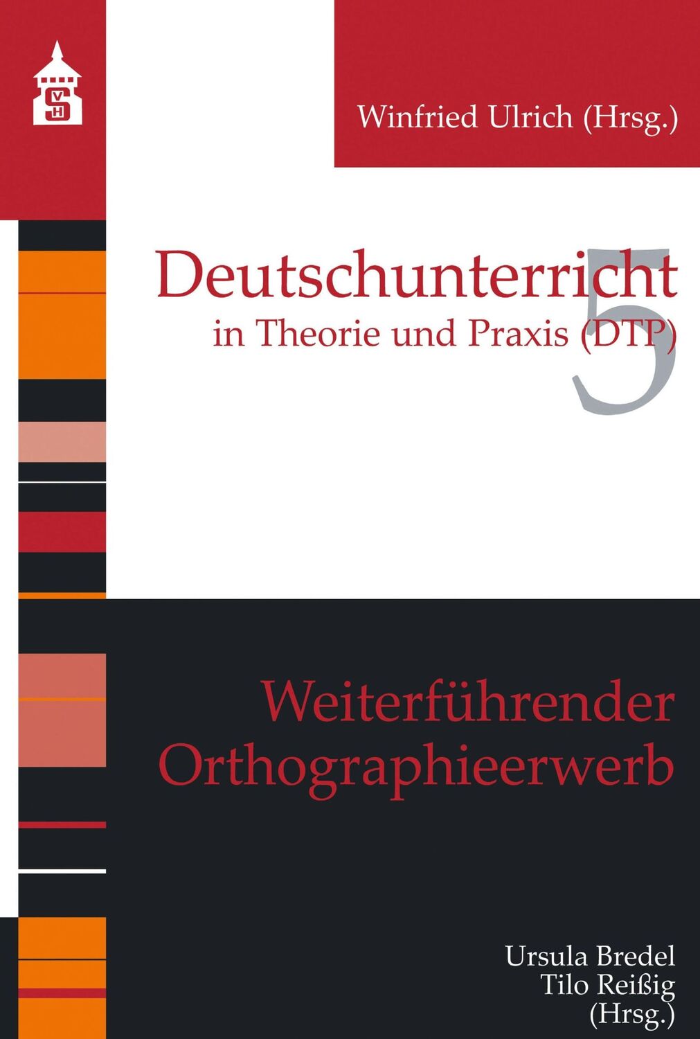 Cover: 9783834021601 | Weiterführender Orthographieerwerb | Winfried Ulrich (u. a.) | Buch