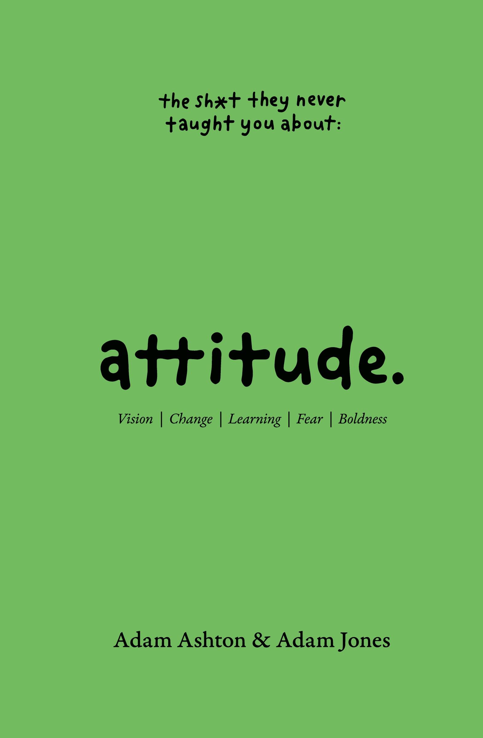 Cover: 9780645133837 | ATTITUDE | Vision, Change, Learning, Fear &amp; Boldness | Ashton (u. a.)