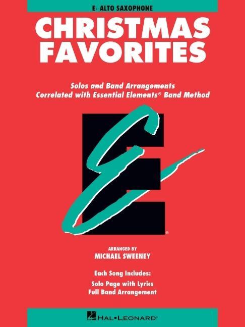 Cover: 9780793517572 | Essential Elements Christmas Favorites: Eb Alto Saxophone | Buch