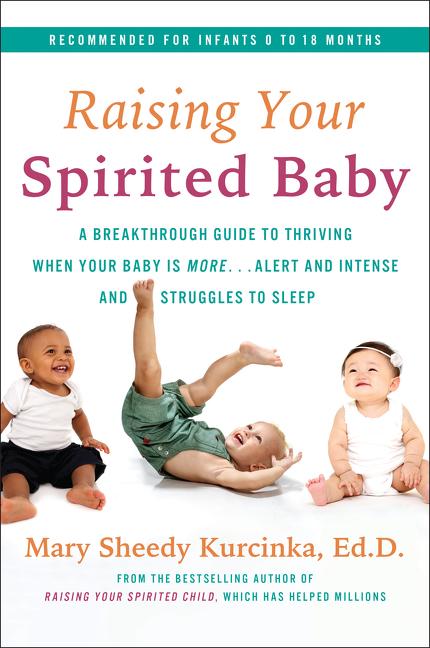 Cover: 9780062961525 | Raising Your Spirited Baby | Mary Sheedy Kurcinka | Taschenbuch | 2024