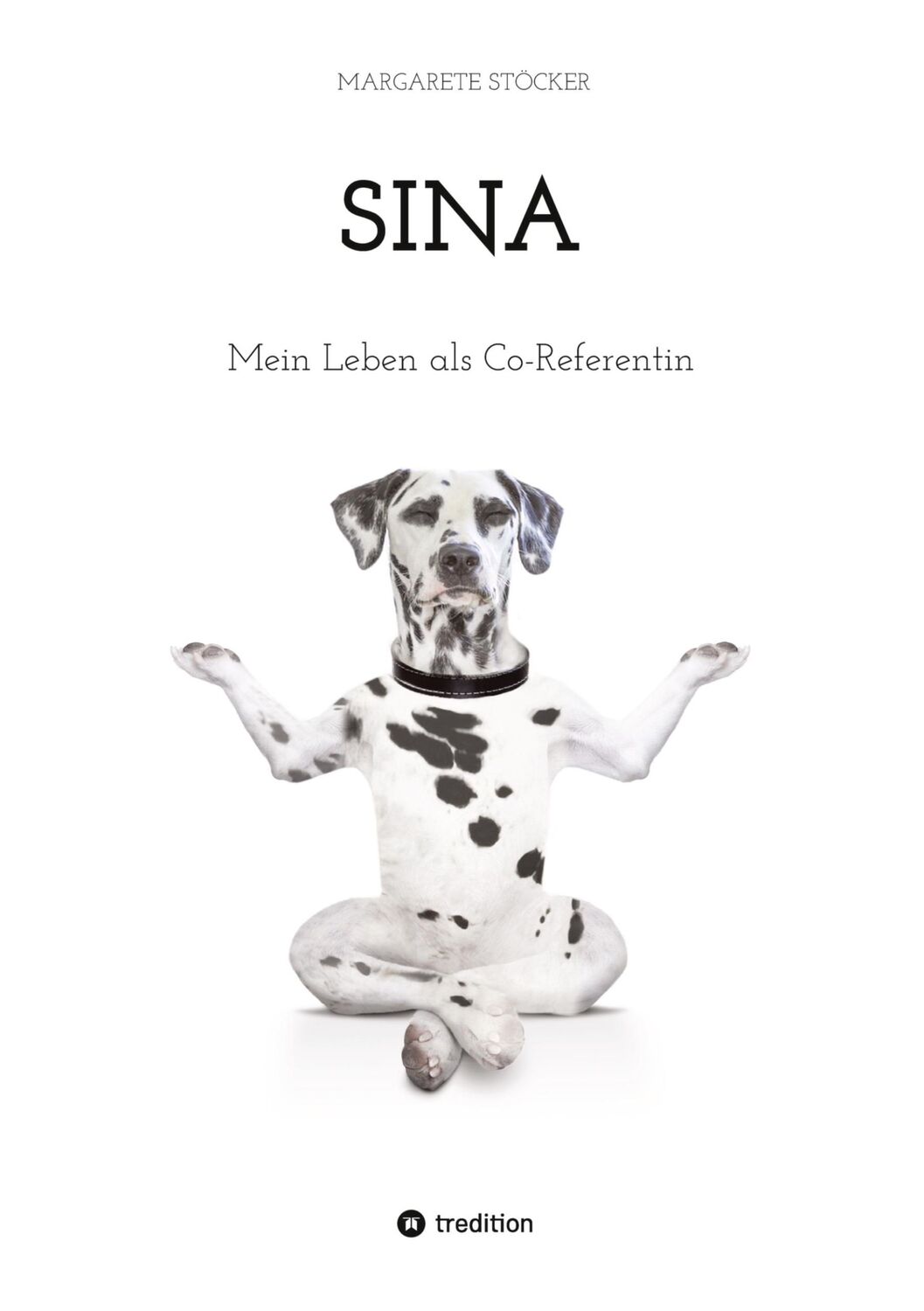 Cover: 9783384298171 | Sina | Mein Leben als Co-Referentin | Margarete Stöcker | Taschenbuch