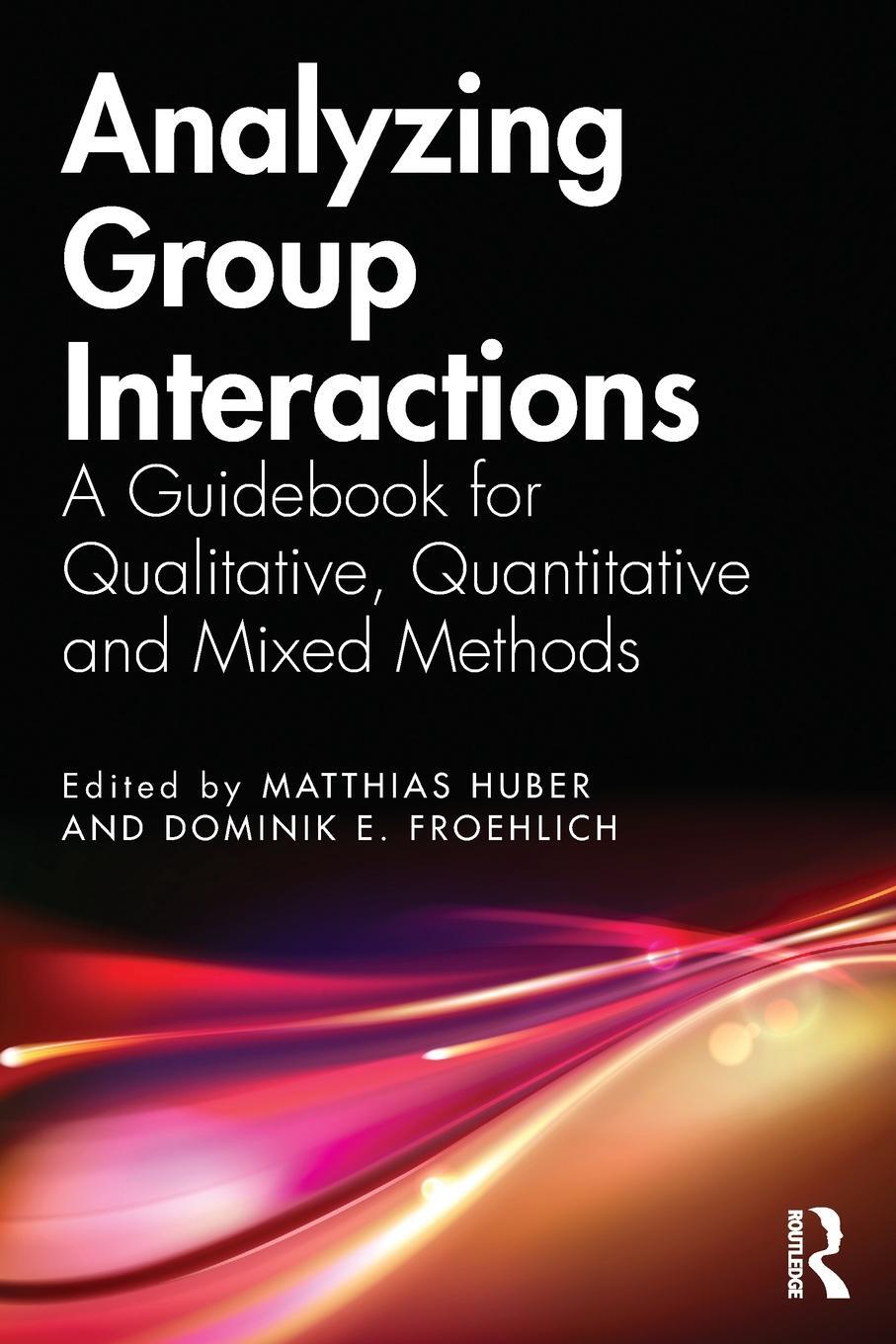 Cover: 9780367321109 | Analyzing Group Interactions | Matthias Huber | Taschenbuch | Englisch