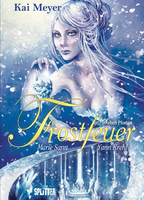 Cover: 9783868692952 | Frostfeuer 03. | 03. Sieben Pforten | Kai Meyer | Buch | 48 S. | 2014