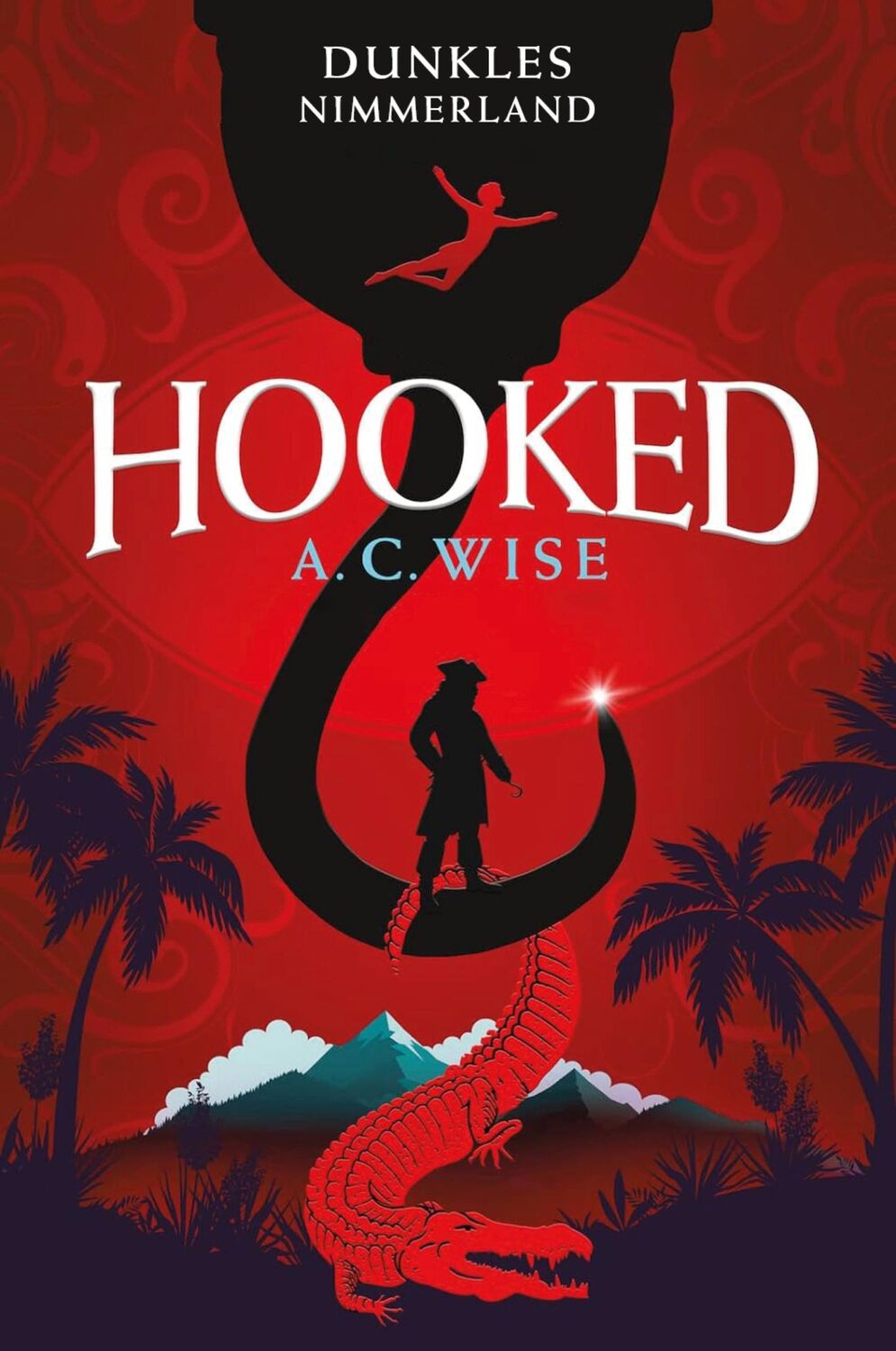 Cover: 9783986664619 | Hooked - Dunkles Nimmerland (mit gestaltetem Farbschnitt) | A. C. Wise